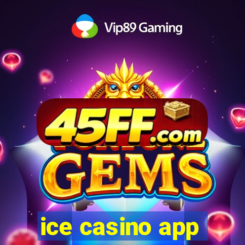 ice casino app
